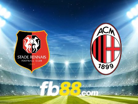 Soi kèo nhà cái Rennes vs AC Milan – 00h45 – 23/02/2024