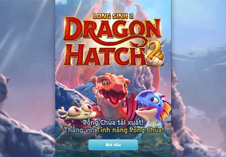 Cùng khám phá tính năng đặc biệt tại slot Rồng ấp trứng 2